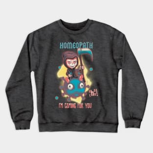 HOMEOPATH DEATH Crewneck Sweatshirt